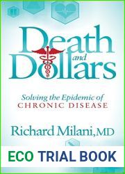 Death and Dollars: Solving the Epidemic of Chronic Disease