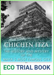 Chichen Itza: The History and Mystery of the Maya?s Most Famous City by Jesse Harasta (October 11,2013)