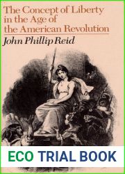 The Concept of Liberty in the Age of the American Revolution
