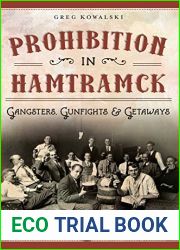 Prohibition in Hamtramck: Gangsters, Gunfights and Getaways (American Palate)