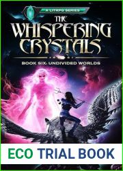 Undivided Worlds (The Whispering Crystals: A LitRPG Series Book 6)