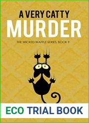 A Very Catty Murder (The Wicked Waffle Series Book 9)