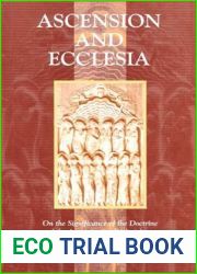 Ascension and Ecclesia : On the Significance of the Doctrine of Ascension