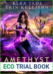 Amethyst Flame: A Fun, Fast-Paced Urban Fantasy Adventure (Butterfly Witch Book 2)