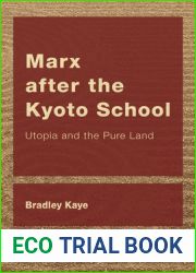 Marx after the Kyoto School: Utopia and the Pure Land