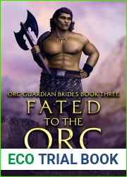 Fated to the Orc (Orc Guardian Brides, #3)