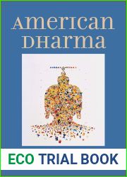 American Dharma: Buddhism Beyond Modernity