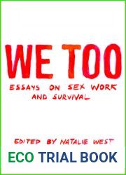 We Too: Essays on Sex Work and Survival