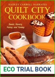 Quilt City Cookbook: A Companion to the Hadley Carroll Mysteries
