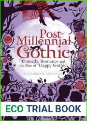 Post-Millennial Gothic: Comedy, Romance and the Rise of Happy Gothic