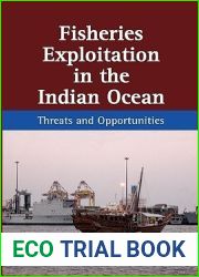 Fisheries Exploitation in the Indian Ocean: Threats and Opportunities