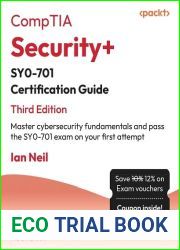 CompTIA Security+ SY0-701 Certification Guide - Third Edition: Master cybersecurity fundamentals and pass the SY0-701 exam on your first attempt