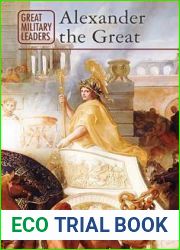 Alexander the Great (Great Military Leaders)