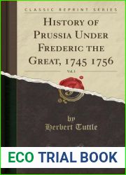 History of Prussia Under Frederic the Great, 1745 1756, Vol. 3 (Classic Reprint)