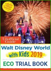 Unofficial Guide to Walt Disney World with Kids 2019 (The Unofficial Guides)