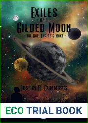 Exiles of a Gilded Moon Volume 1