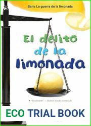 El delito de la limonada: The Lemonade Crime (Spanish Edition) (The Lemonade War Series no 2)