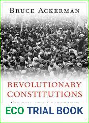 Revolutionary Constitutions: Charismatic Leadership and the Rule of Law