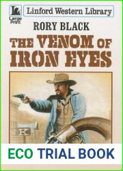 The Venom Of Iron Eyes (Linford Western Library)
