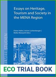 Essays on Heritage, Tourism and Society in the MENA Region: Proceedings of the International Heritage Conference 2013 at Tangier, Morocco
