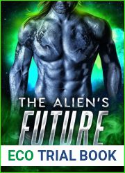 The Alien|s Future (Drixonian Warrior #0.5)