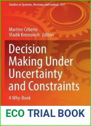 Decision Making Under Uncertainty and Constraints: A Why-Book