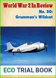 World War 2 In Review No. 30: Grumman|s Wildcat