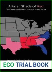 A Paler Shade of Red: The 2008 Presidential Election in the South