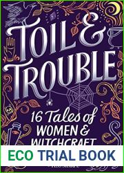 Toil and Trouble