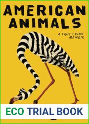 American Animals: A True Crime Memoir