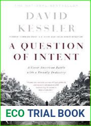 A Question Of Intent: A Great American Battle With A Deadly Industry (Great American Battle with with a Deadly Industry)