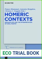 [(Homeric Contexts: Neoanalysis and the Interpretation of Oral Poetry)] [Author: Franco Montanari] published on (May, 2012)