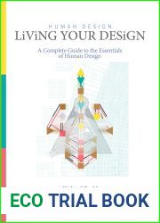 Human Design - The Revelation: A guide to basic Concepts, Centres Types and Definition
