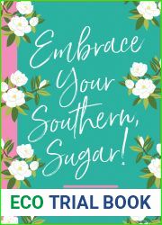 Embrace Your Southern, Sugar!