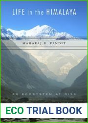 Life in the Himalaya: An Ecosystem at Risk