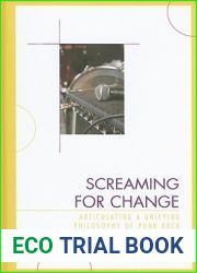 Screaming for Change: Articulating a Unifying Philosophy of Punk Rock