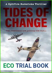Tides of Change: The Americans are joining the war… (Spitfire Mavericks Thrillers Book 5)