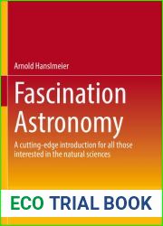 Fascination Astronomy: A cutting-edge introduction for all those interested in the natural sciences