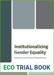 Institutionalizing Gender Equality: Historical and Global Perspectives