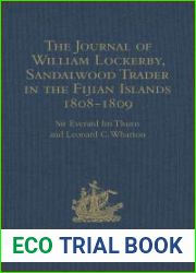 The Journal of William Lockerby, Sandalwood Trader in the Fijian Islands during the Years 1808-1809. Edited by Sir Eveard Im Thurn and Leonard C. Wharton. Hakluyt Society Second Series No. LII