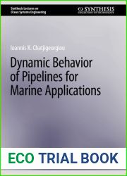 Dynamic Behavior of Pipelines for Marine Applications (Synthesis Lectures on Ocean Systems Engineering)