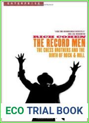The Record Men: The Chess Brothers and the Birth of Rock and Roll (Enterprise)