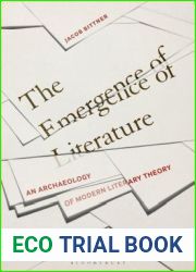 Emergence of Literature, The: An Archaeology of Modern Literary Theory