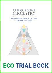 Human Design - Circuitry: The complete guide to Circuits, Channels and Gates
