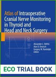 Atlas of Intraoperative Cranial Nerve Monitoring in Thyroid and Head and Neck Surgery