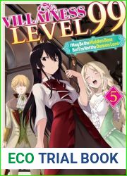 Villainess Level 99: I May Be the Hidden Boss but I|m Not the Demon Lord Act 5 (Light Novel)
