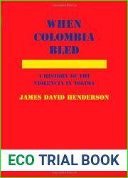 When Colombia Bled by James David Henderson (2010-03-14)