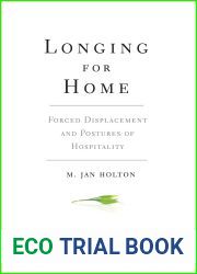 Longing for Home: Forced Displacement and Postures of Hospitality
