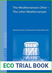 The Mediterranean Other - The Other Mediterranean (Mittelmeerstudien)