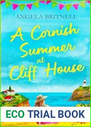 A Cornish Summer at Cliff House: An utterly uplifting and heart-warming escapist romance (Cornish Connections Book 1)